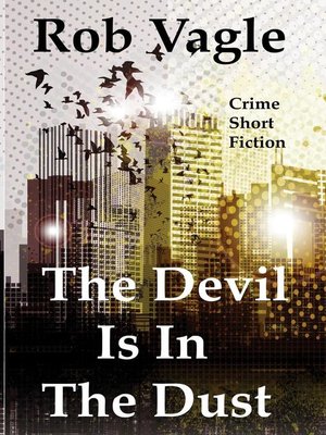 cover image of The Devil Is In the Dust